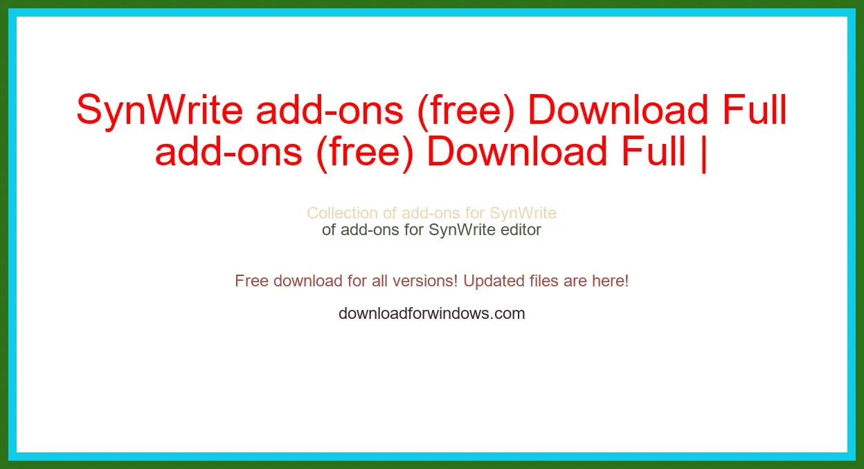SynWrite add-ons (free) Download Full | **UPDATE