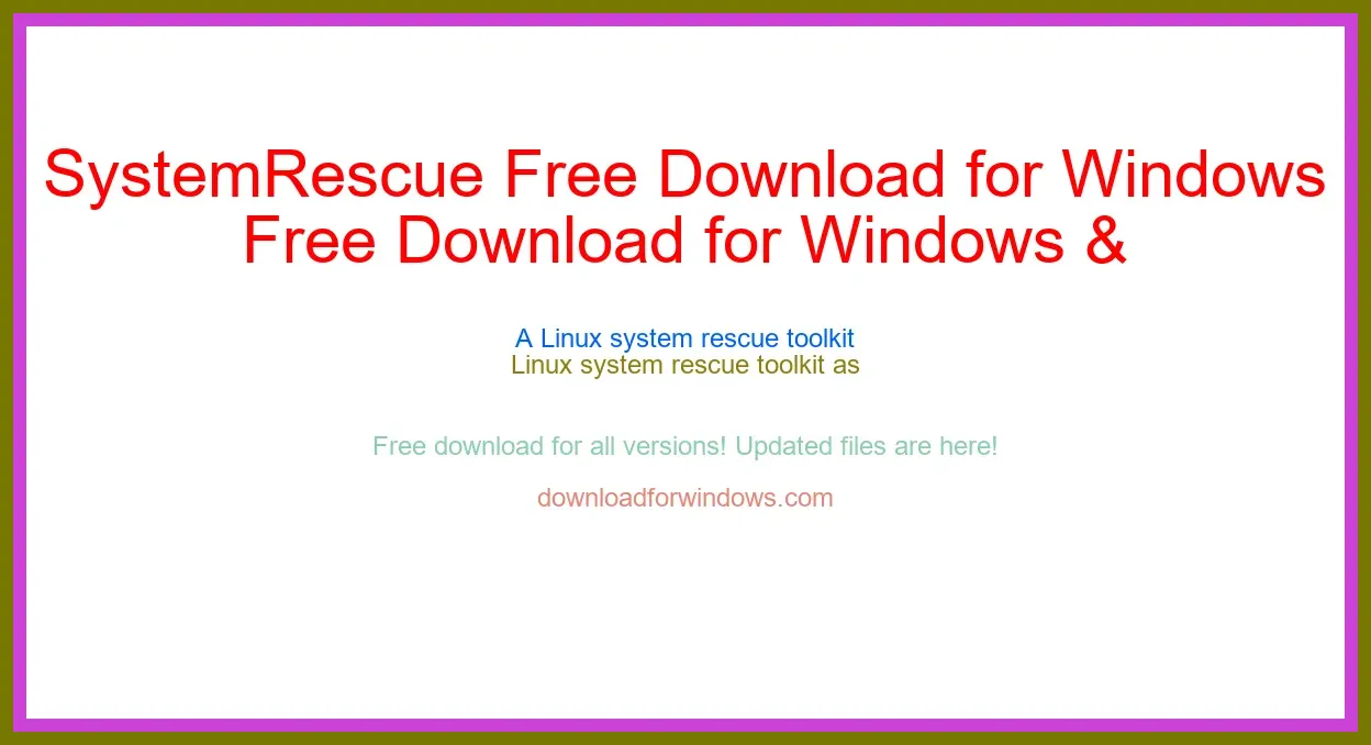 SystemRescue Free Download for Windows & Mac