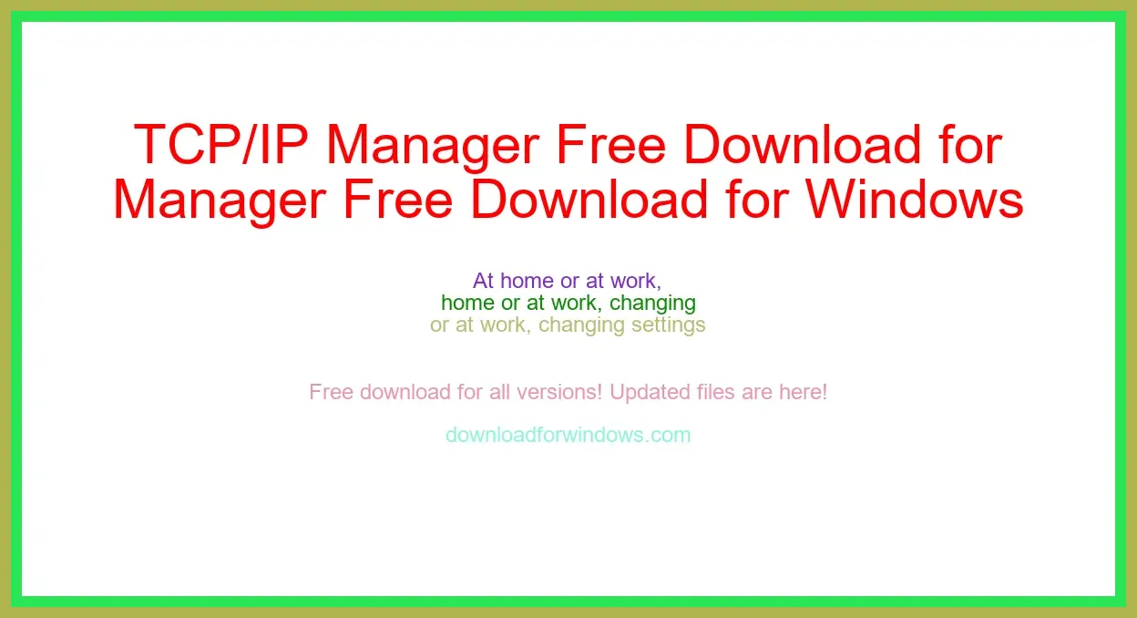 TCP/IP Manager Free Download for Windows & Mac