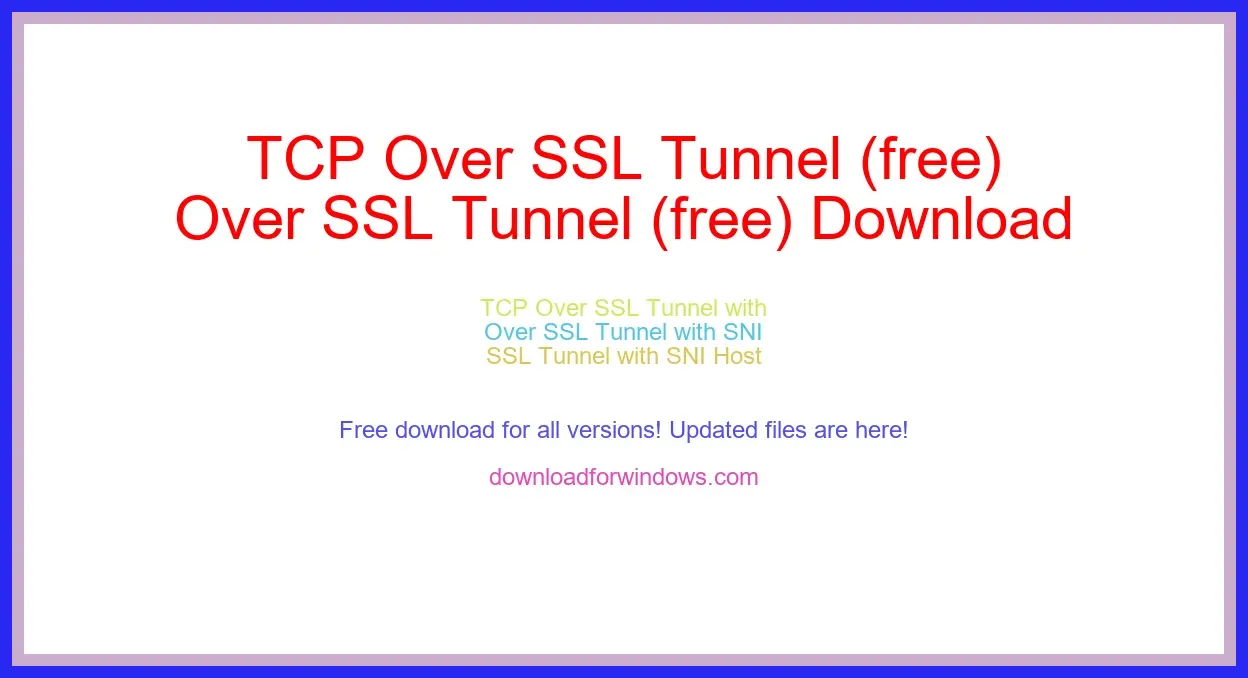 TCP Over SSL Tunnel (free) Download Full | **UPDATE
