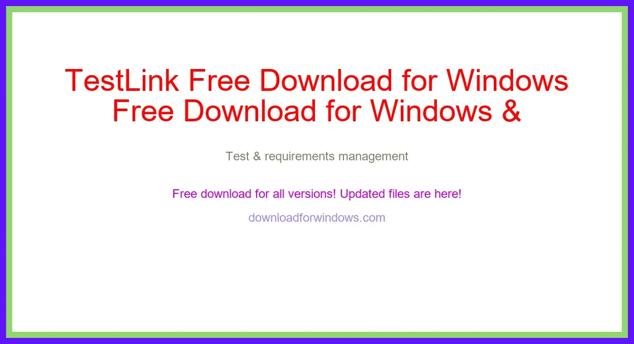 TestLink Free Download for Windows & Mac