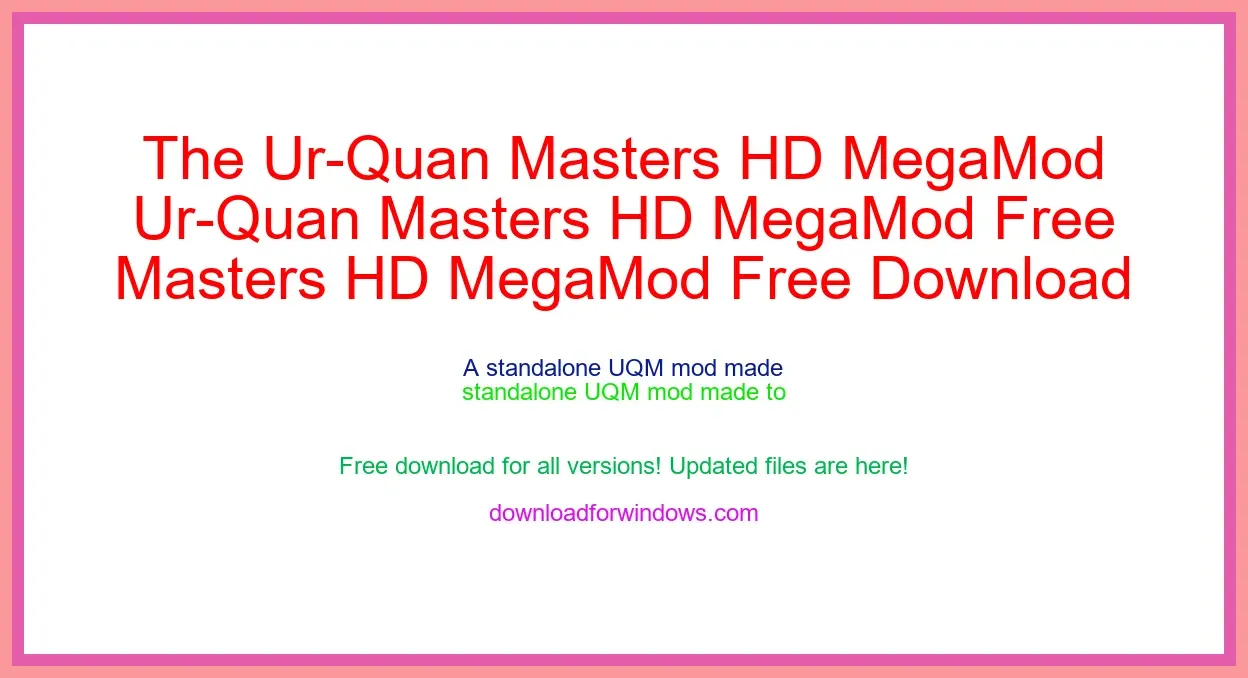 The Ur-Quan Masters HD MegaMod Free Download for Windows & Mac