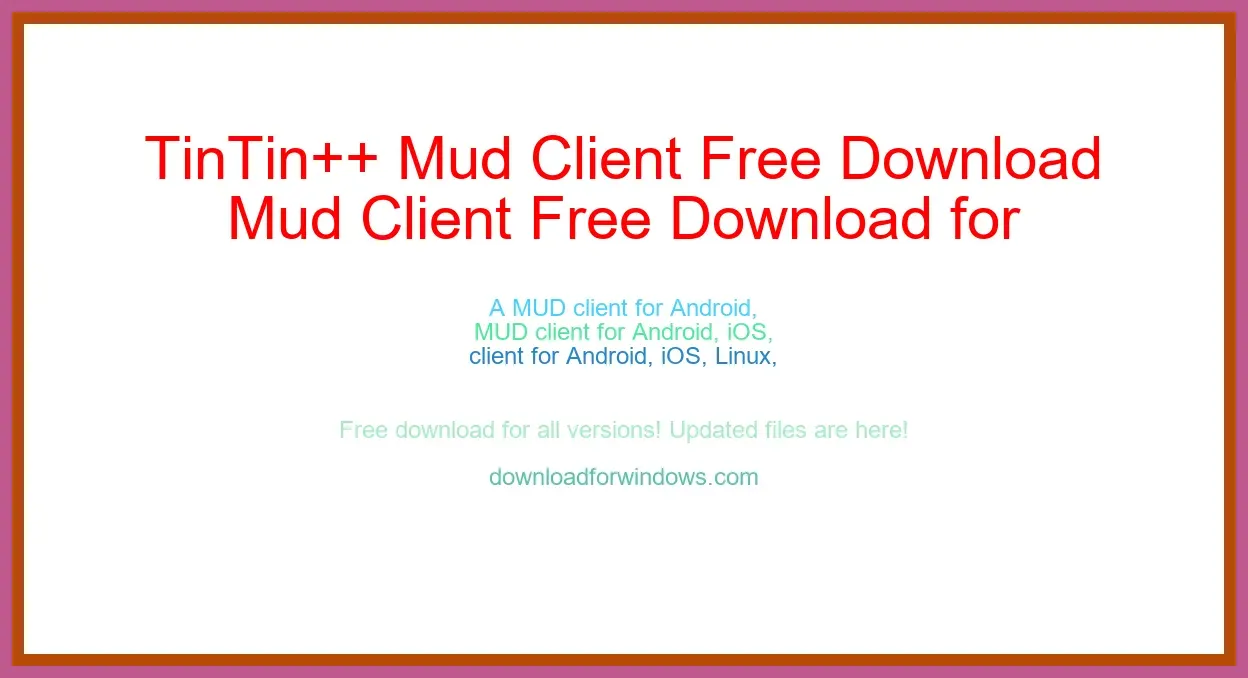 TinTin++ Mud Client Free Download for Windows & Mac