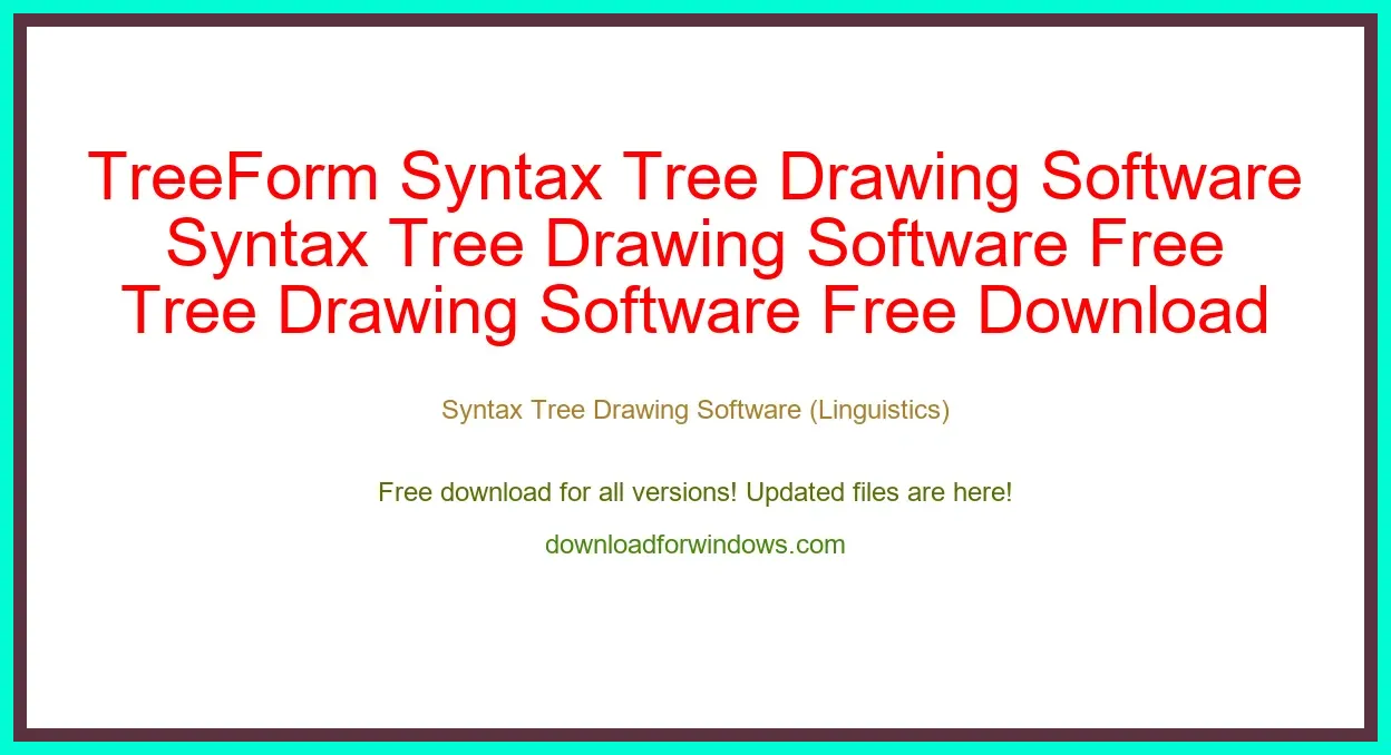 TreeForm Syntax Tree Drawing Software Free Download for Windows & Mac