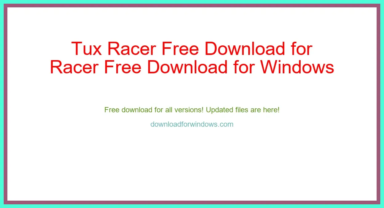 Tux Racer Free Download for Windows & Mac