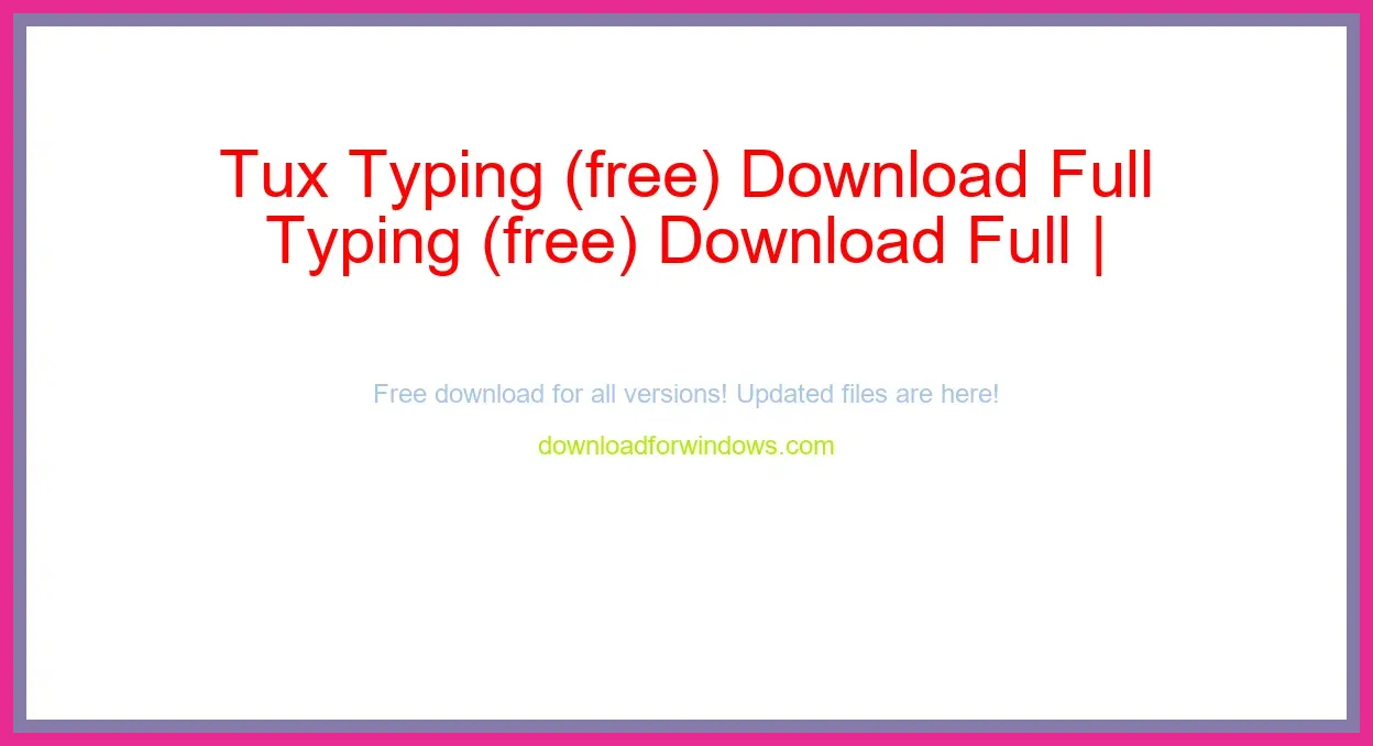 Tux Typing (free) Download Full | **UPDATE