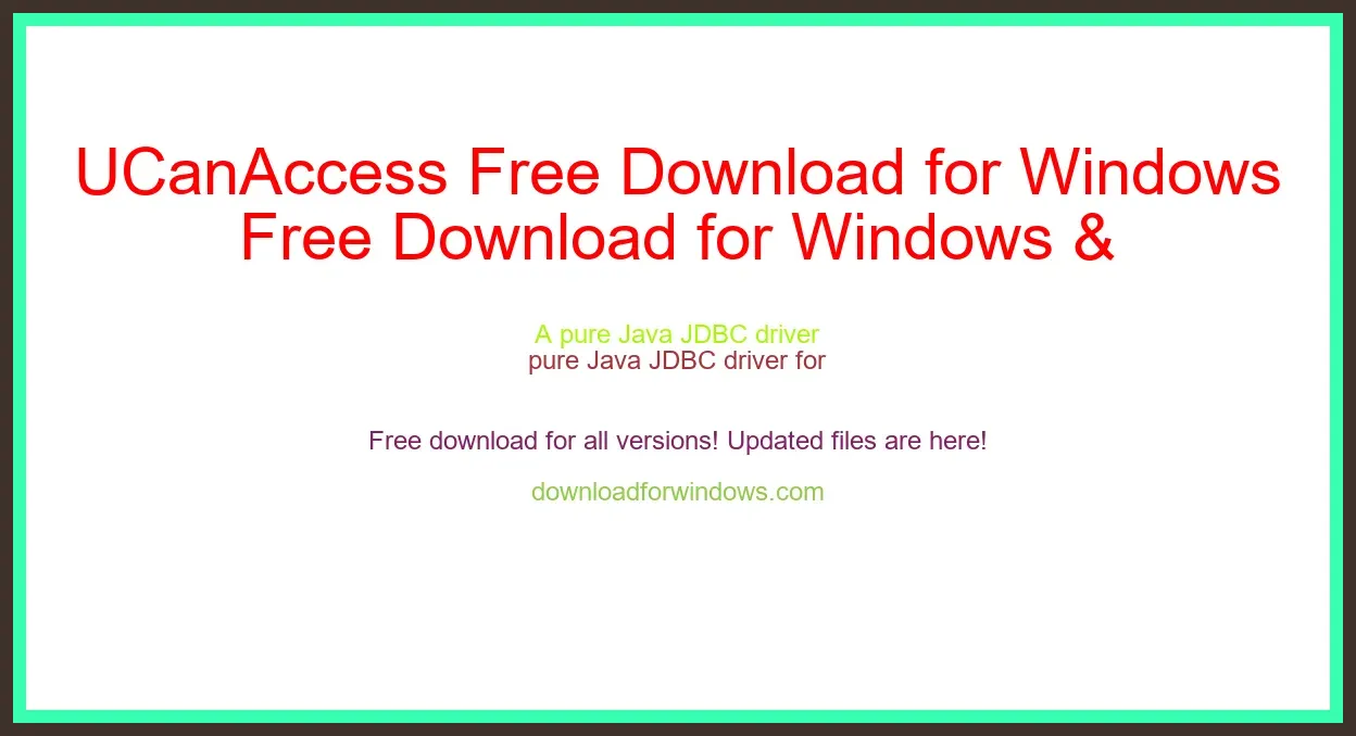 UCanAccess Free Download for Windows & Mac