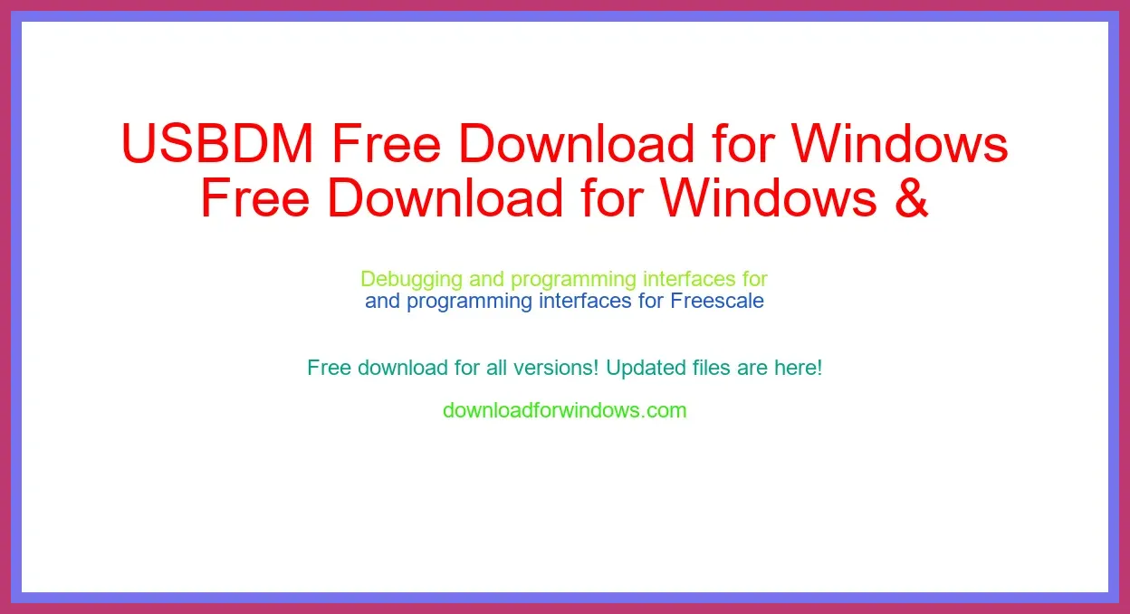 USBDM Free Download for Windows & Mac