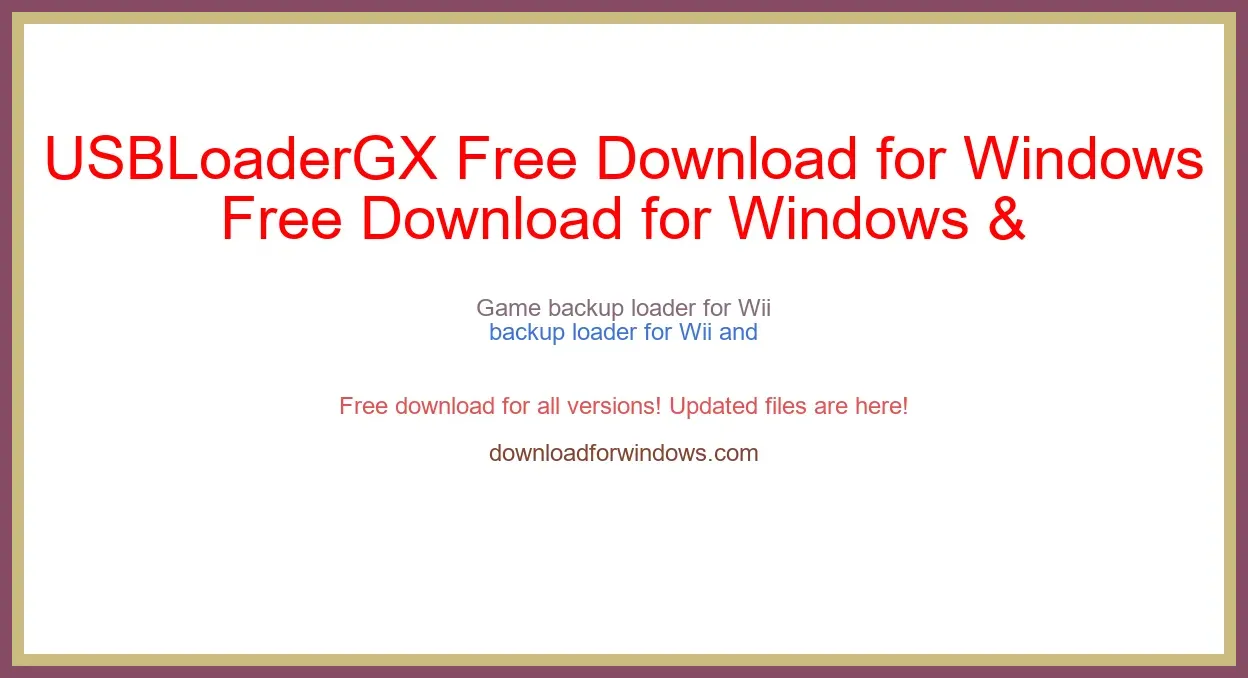 USBLoaderGX Free Download for Windows & Mac