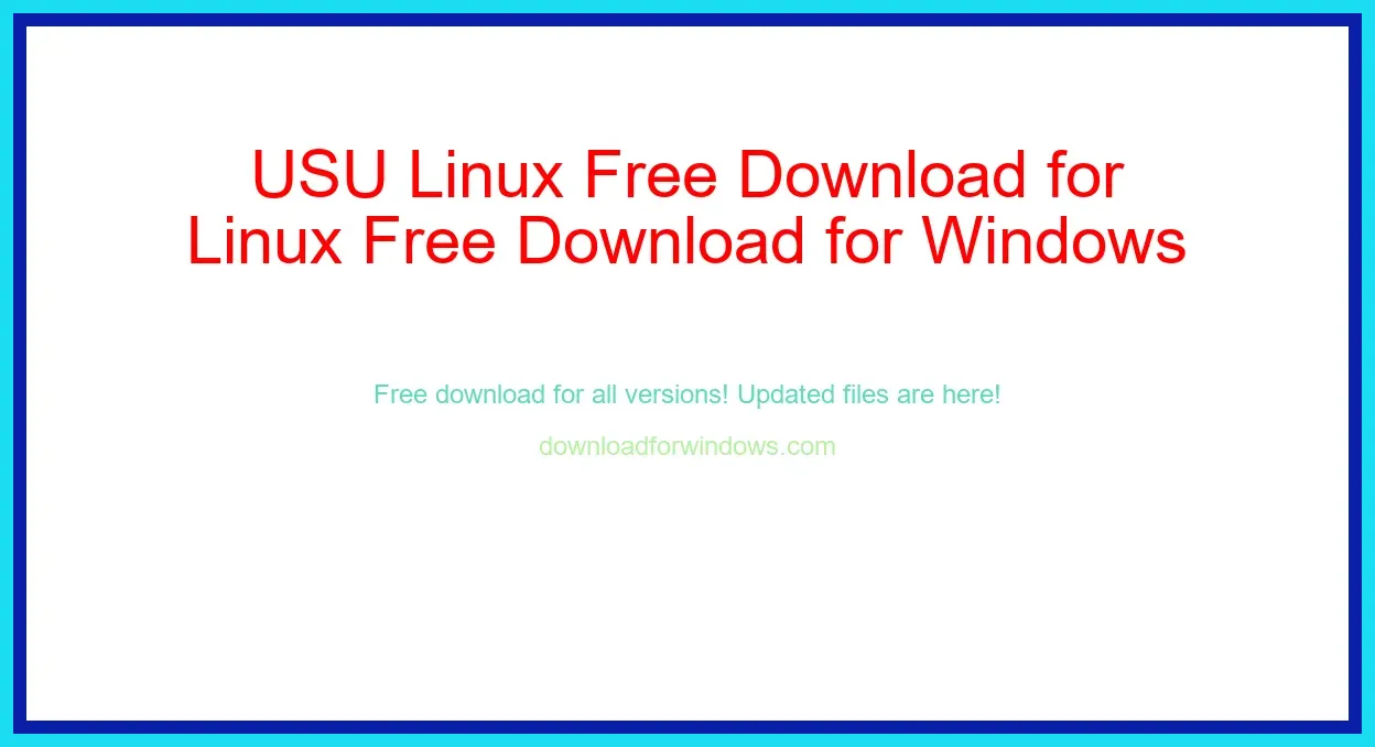 USU Linux Free Download for Windows & Mac