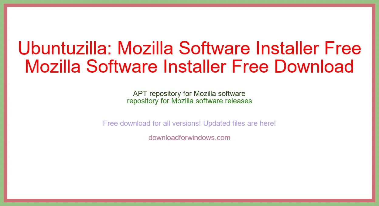 Ubuntuzilla: Mozilla Software Installer Free Download for Windows & Mac
