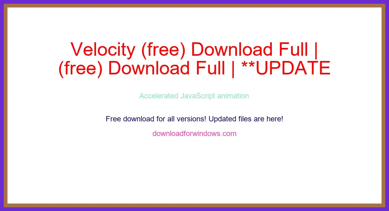 Velocity (free) Download Full | **UPDATE