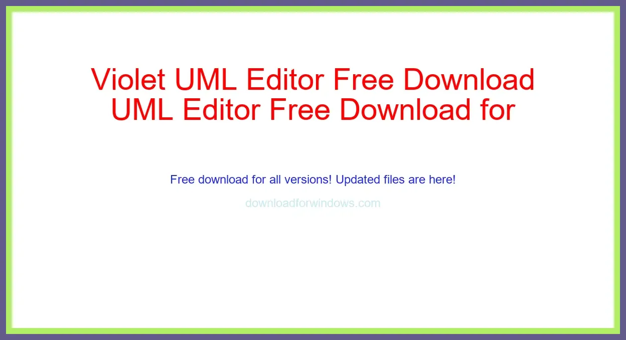 Violet UML Editor Free Download for Windows & Mac