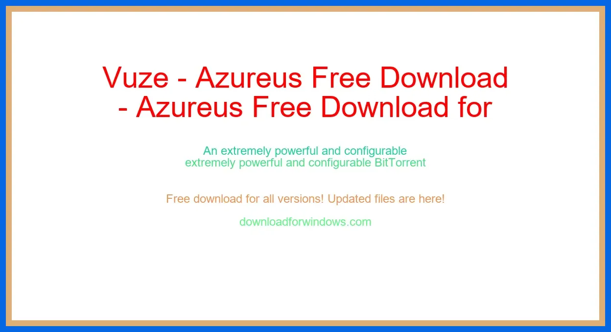 Vuze - Azureus Free Download for Windows & Mac