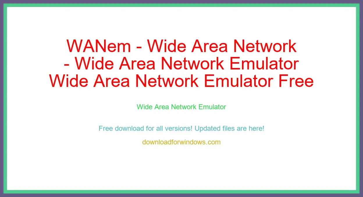 WANem - Wide Area Network Emulator Free Download for Windows & Mac