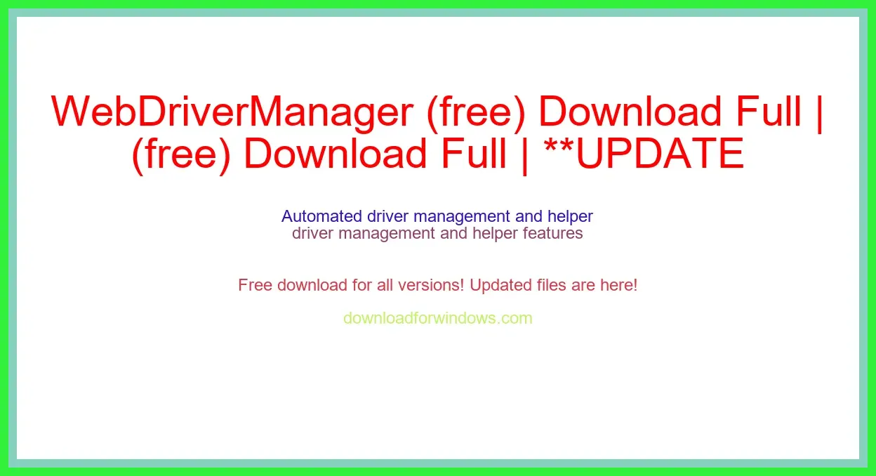 WebDriverManager (free) Download Full | **UPDATE