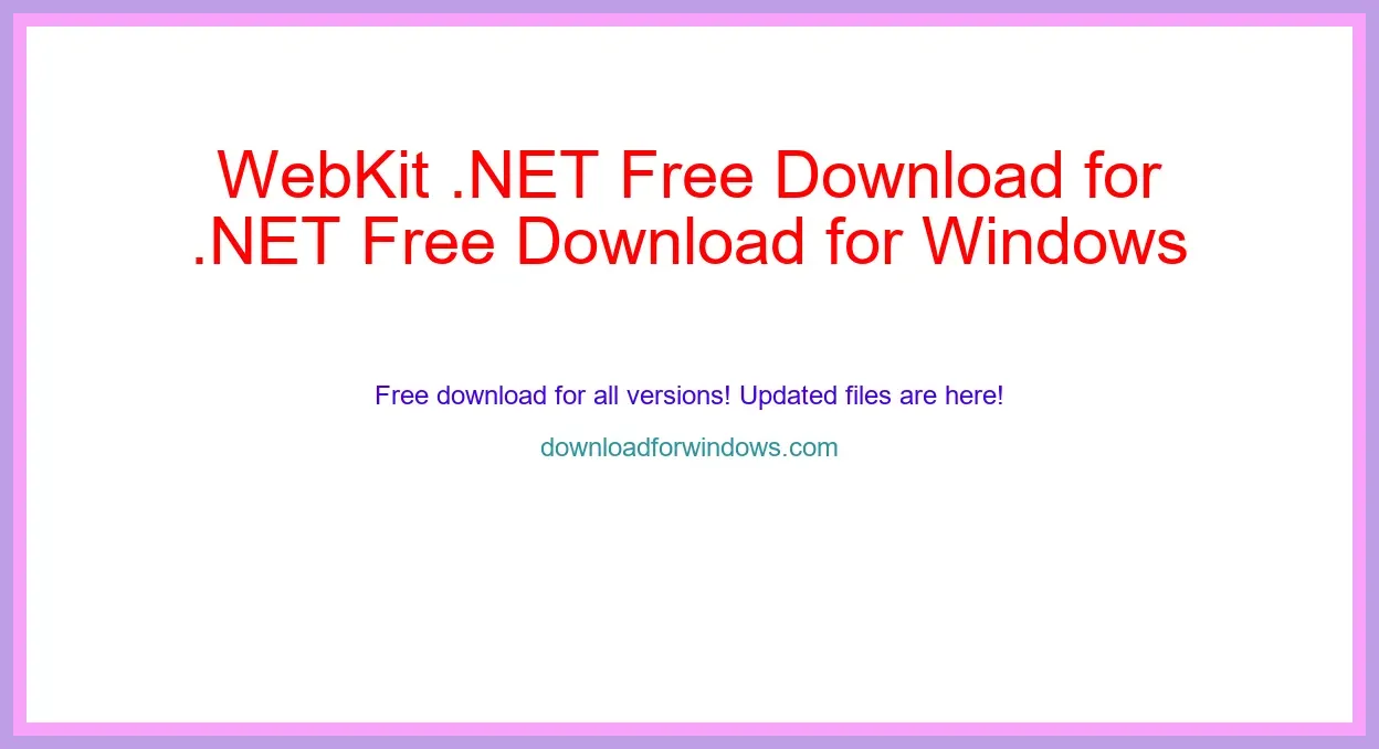 WebKit .NET Free Download for Windows & Mac