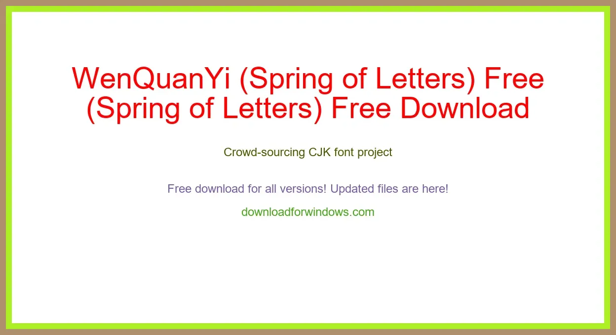 WenQuanYi (Spring of Letters) Free Download for Windows & Mac