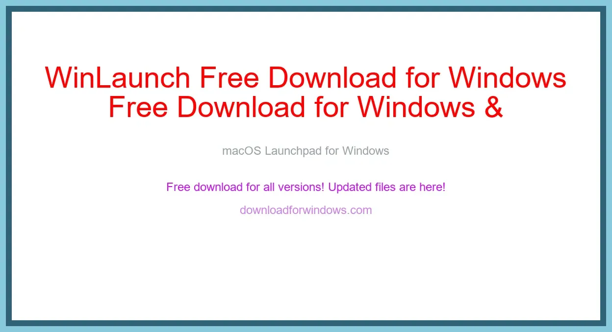 WinLaunch Free Download for Windows & Mac