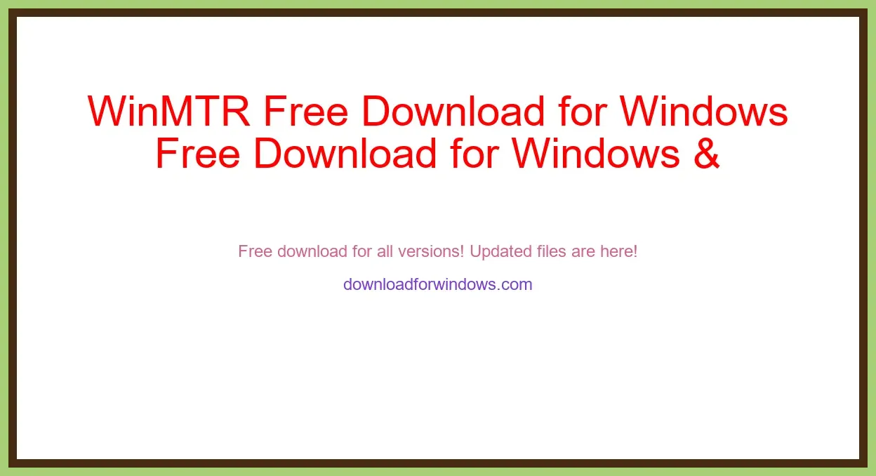 WinMTR Free Download for Windows & Mac