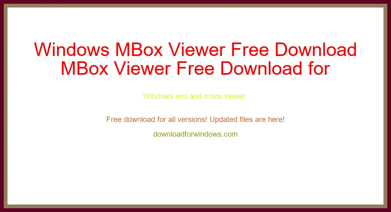 Windows MBox Viewer Free Download for Windows & Mac