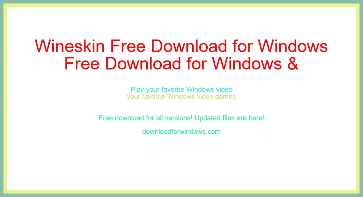 Wineskin Free Download for Windows & Mac