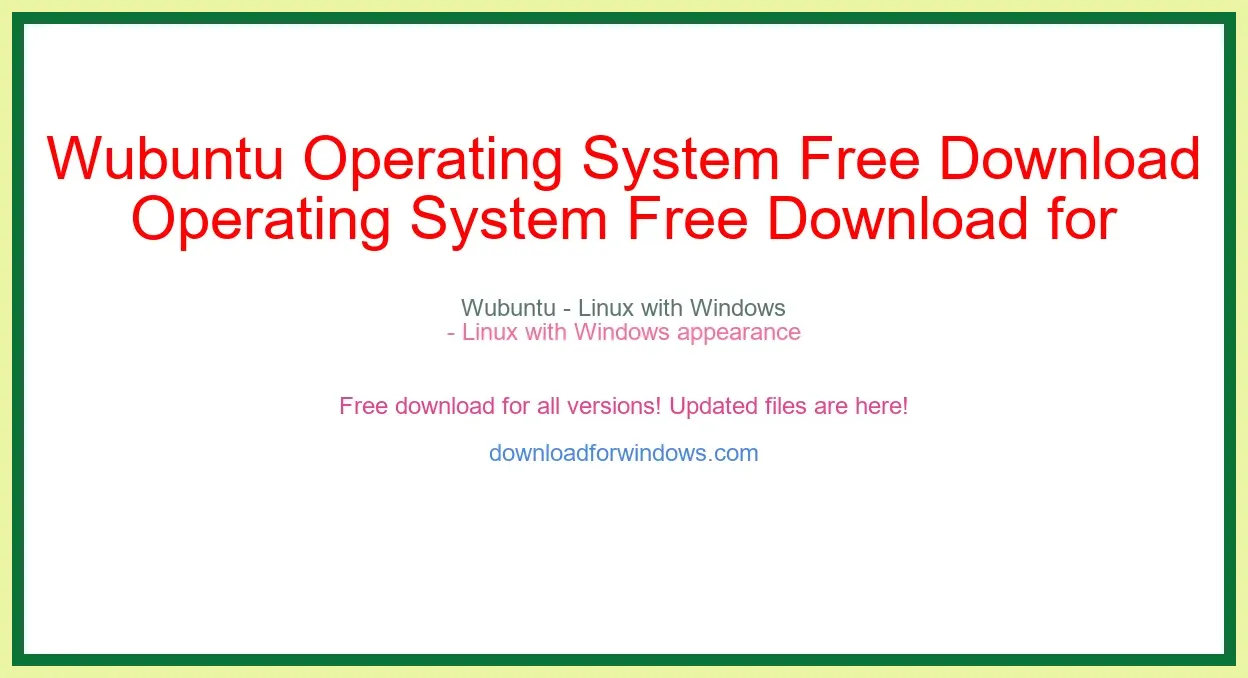 Wubuntu Operating System Free Download for Windows & Mac