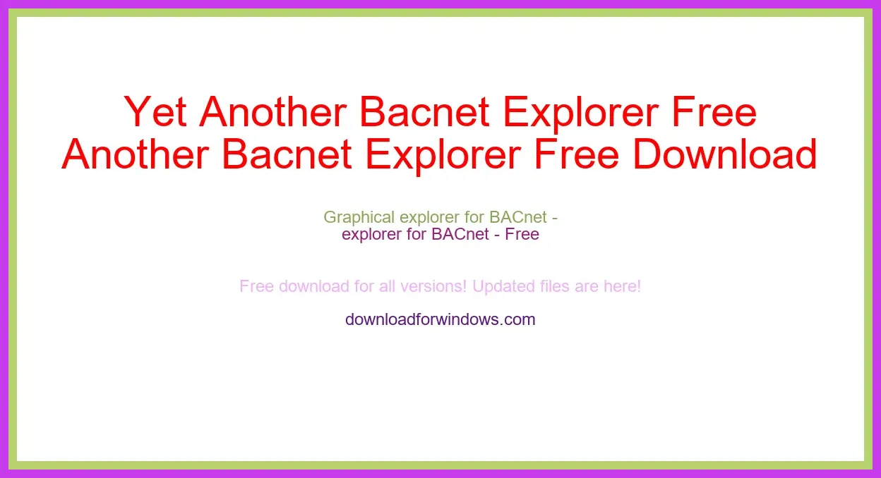 Yet Another Bacnet Explorer Free Download for Windows & Mac