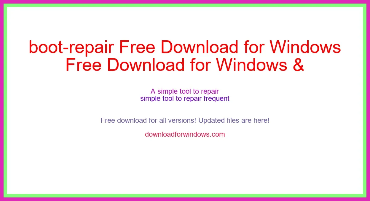 boot-repair Free Download for Windows & Mac