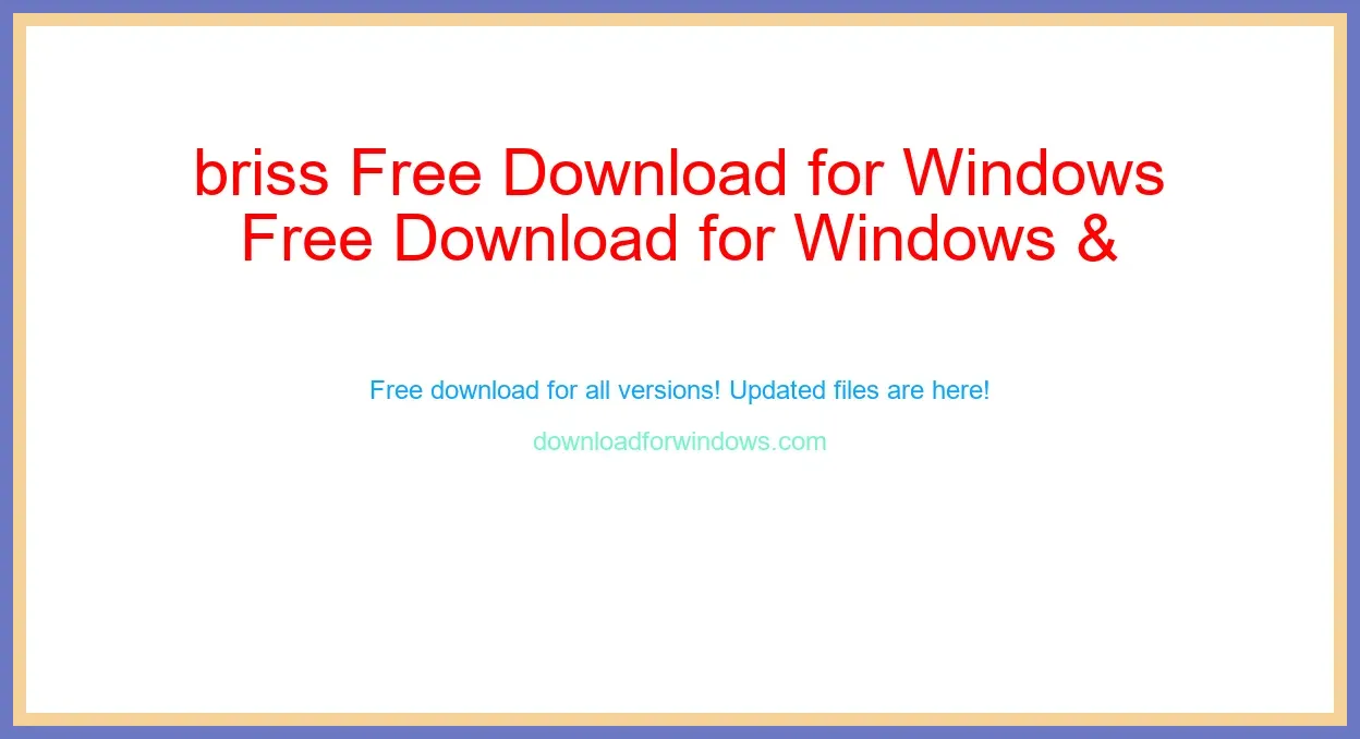 briss Free Download for Windows & Mac