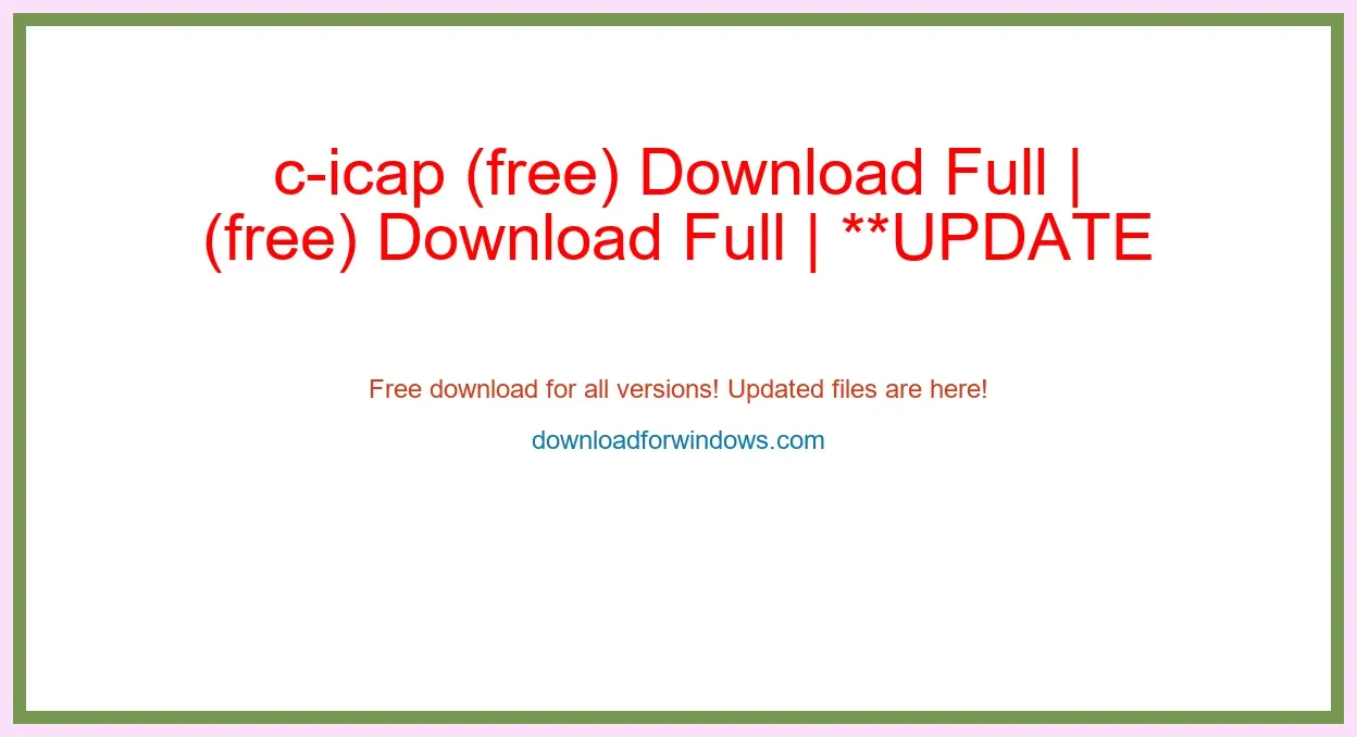 c-icap (free) Download Full | **UPDATE