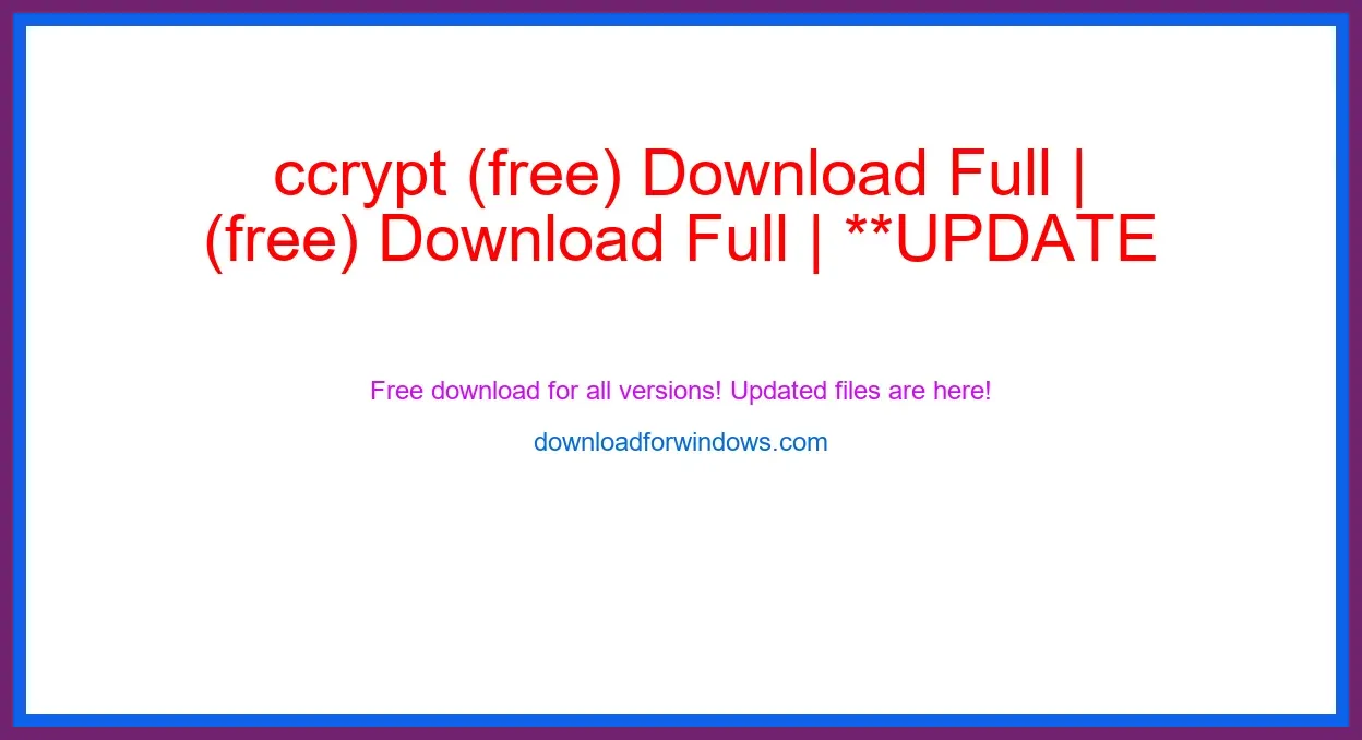 ccrypt (free) Download Full | **UPDATE