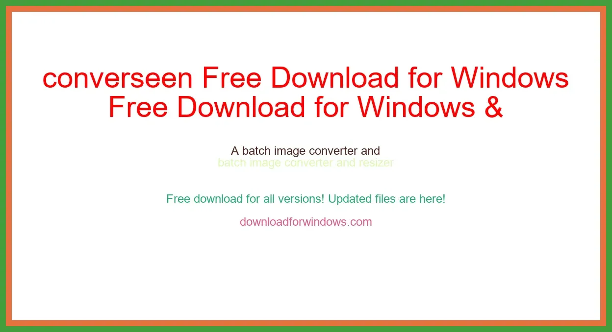 converseen Free Download for Windows & Mac