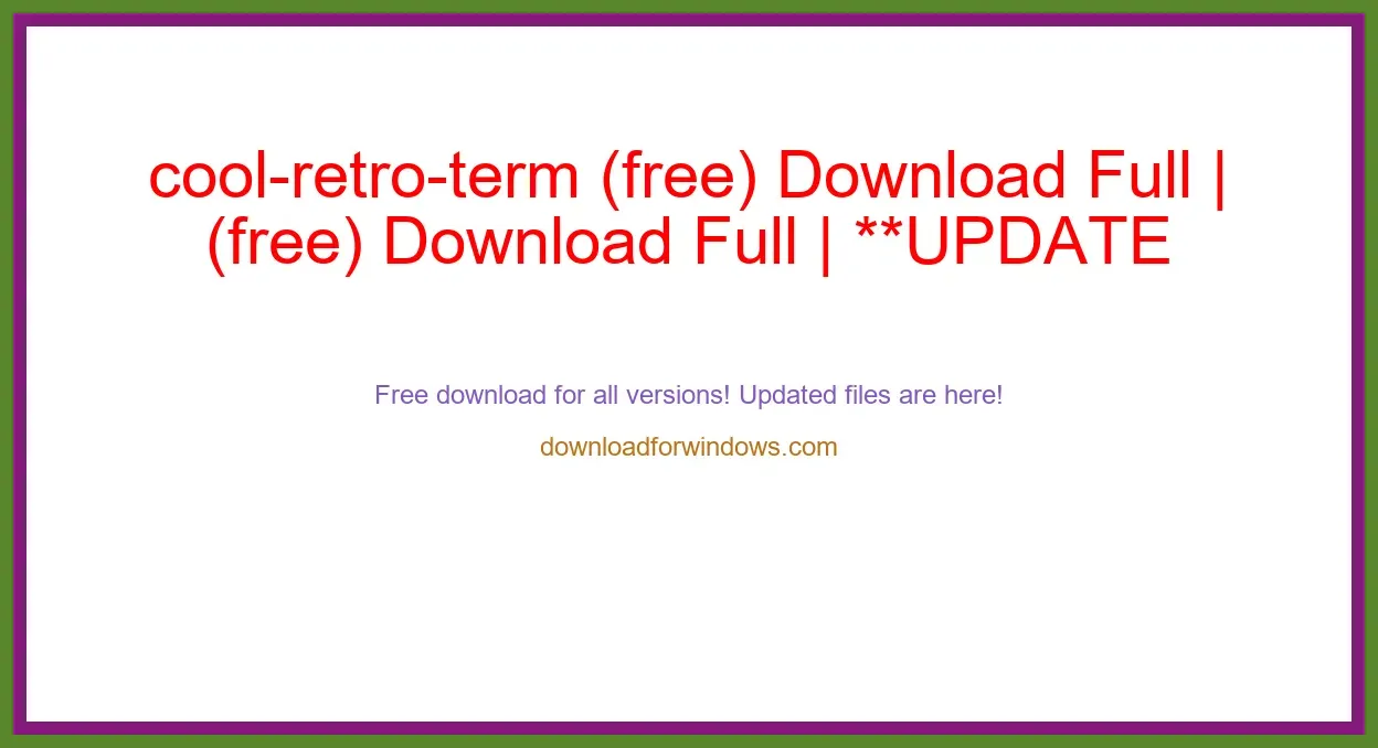 cool-retro-term (free) Download Full | **UPDATE