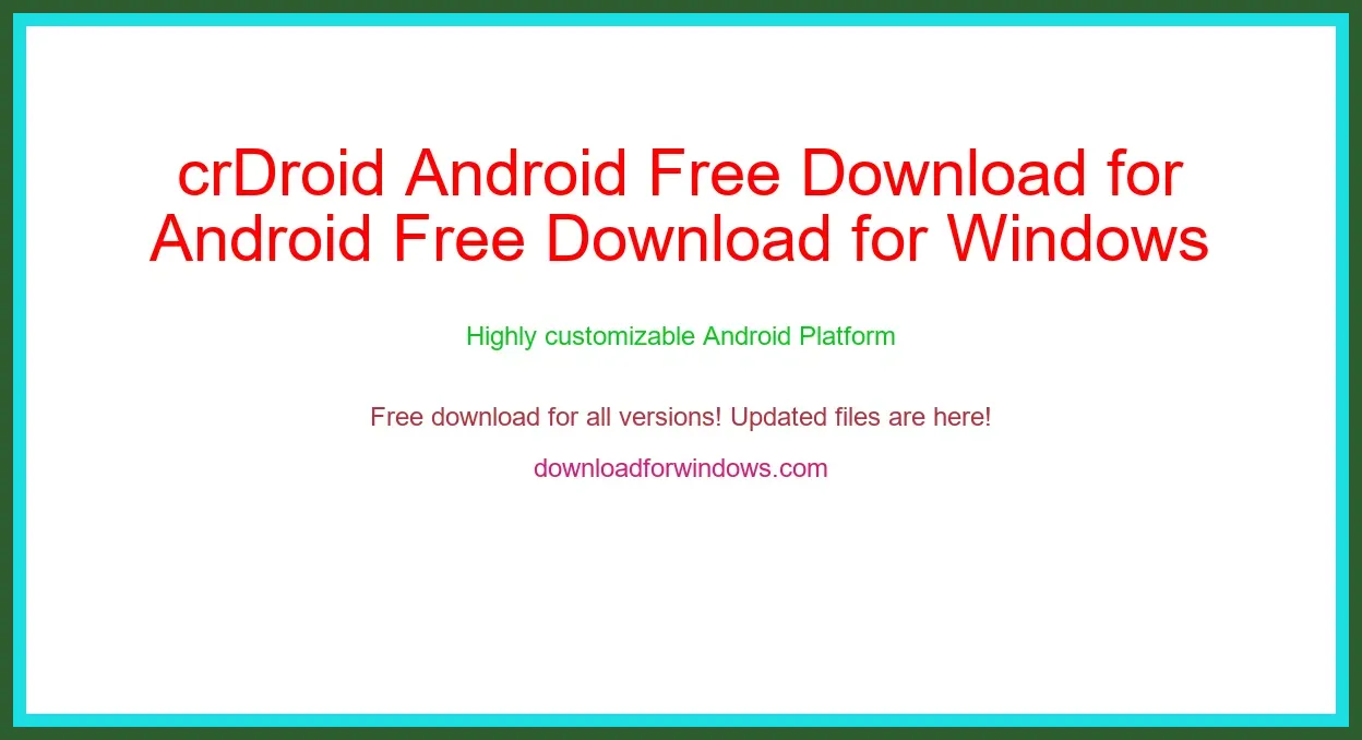 crDroid Android Free Download for Windows & Mac