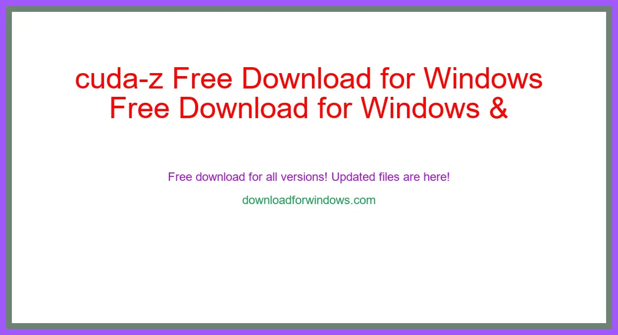 cuda-z Free Download for Windows & Mac