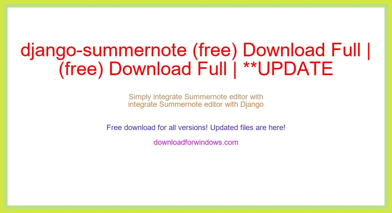 django-summernote (free) Download Full | **UPDATE