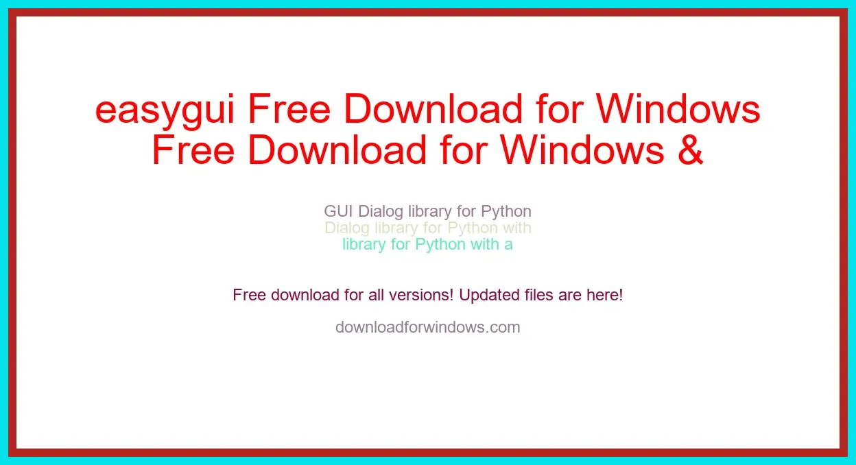 easygui Free Download for Windows & Mac