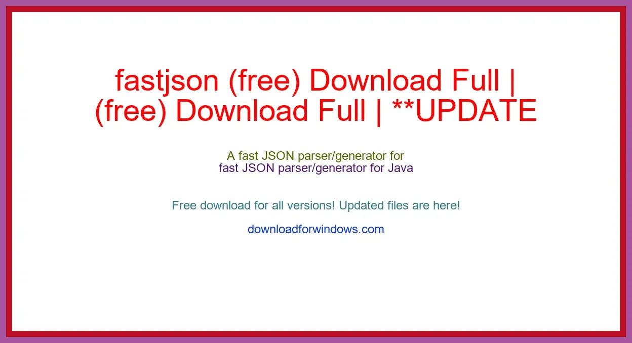 fastjson (free) Download Full | **UPDATE