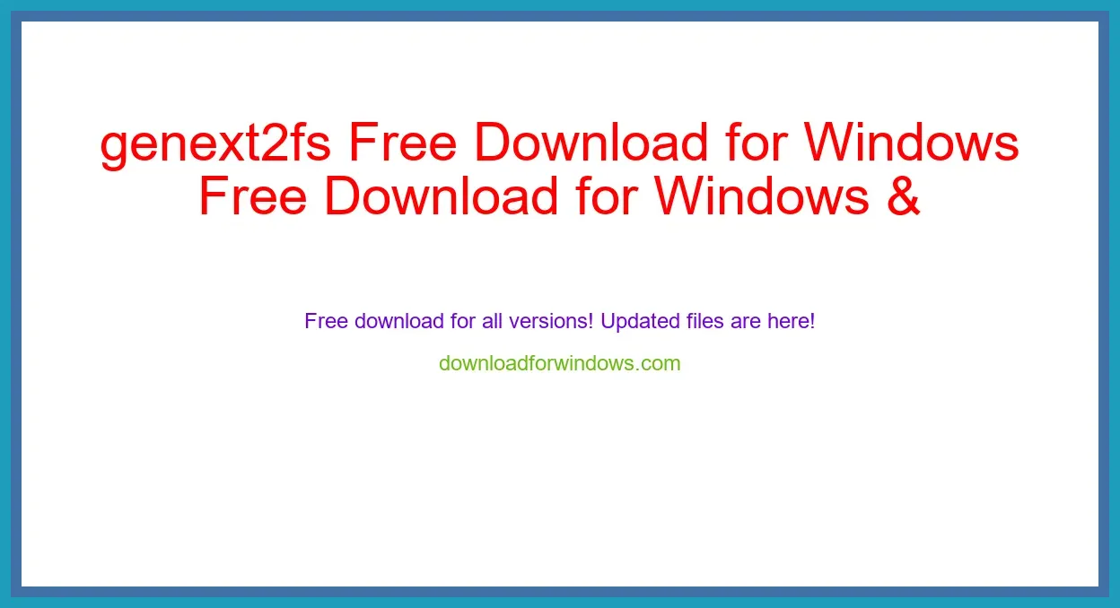 genext2fs Free Download for Windows & Mac