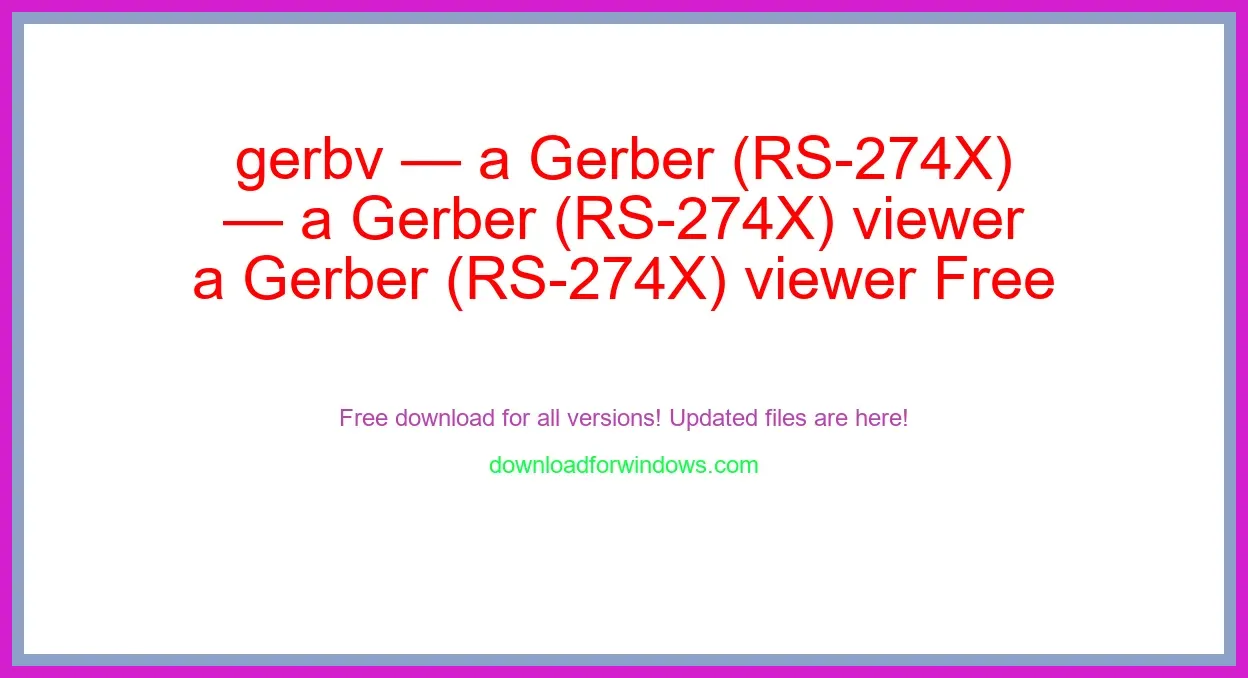 gerbv  a Gerber (RS-274X) viewer Free Download for Windows & Mac