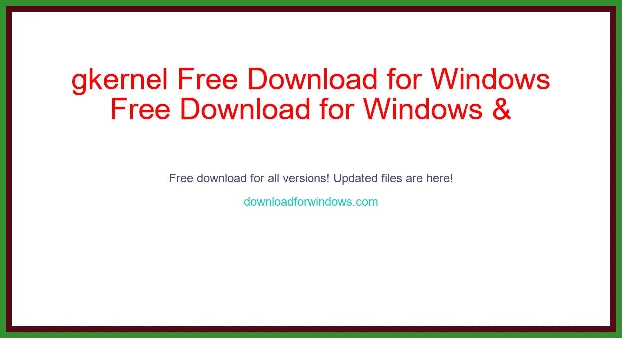 gkernel Free Download for Windows & Mac