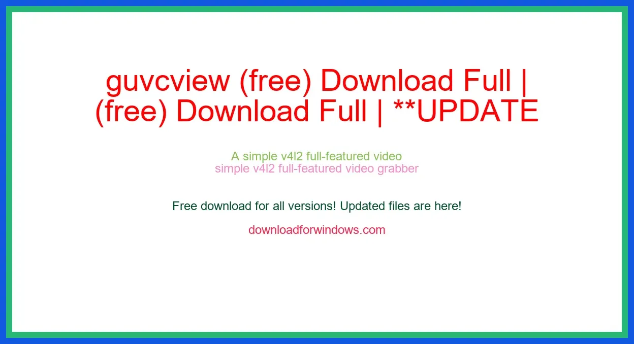 guvcview (free) Download Full | **UPDATE