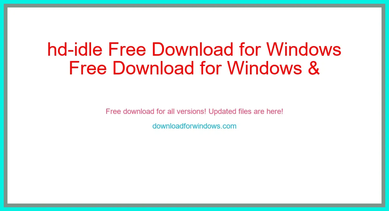 hd-idle Free Download for Windows & Mac