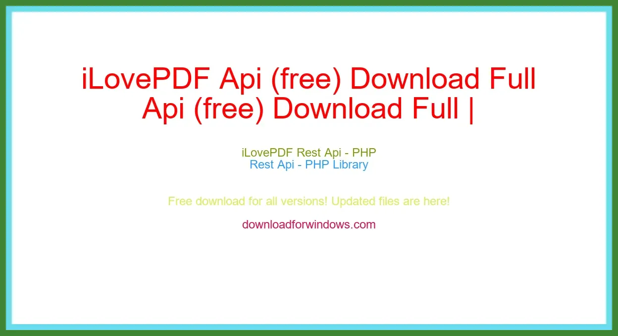 iLovePDF Api (free) Download Full | **UPDATE