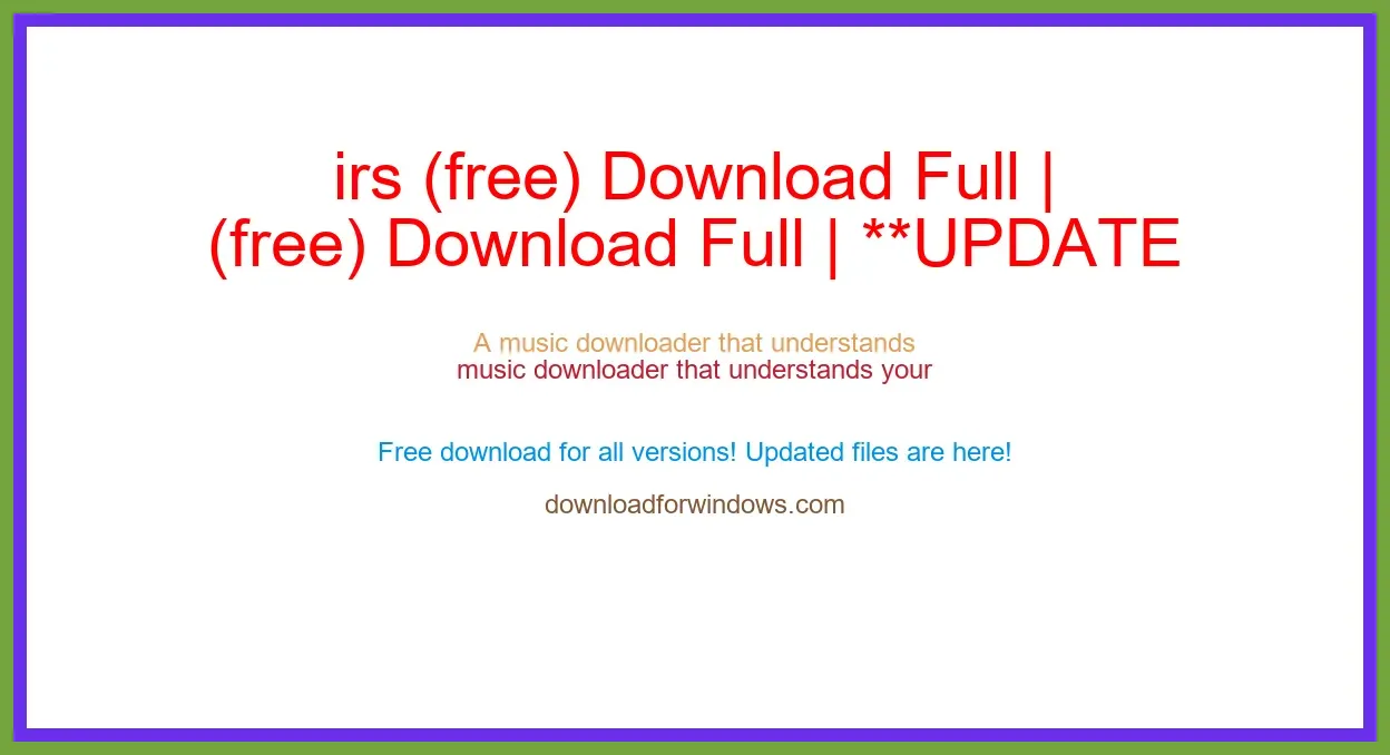 irs (free) Download Full | **UPDATE