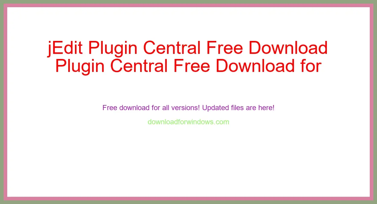 jEdit Plugin Central Free Download for Windows & Mac