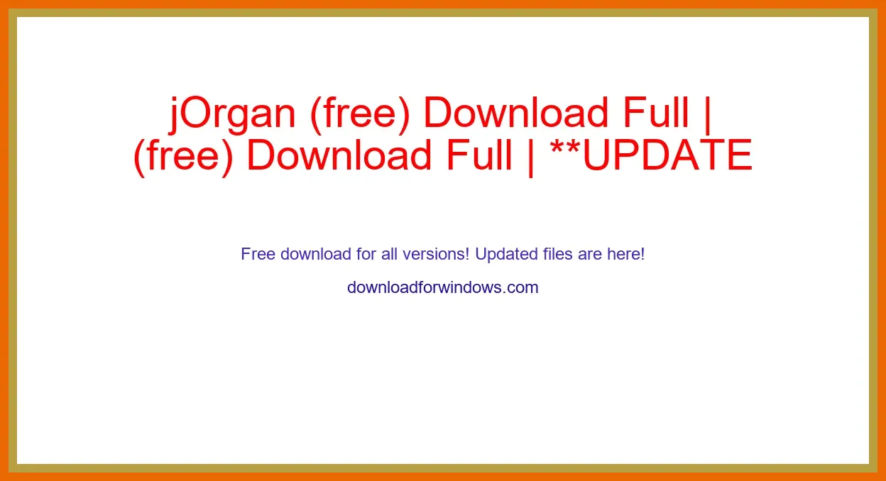 jOrgan (free) Download Full | **UPDATE