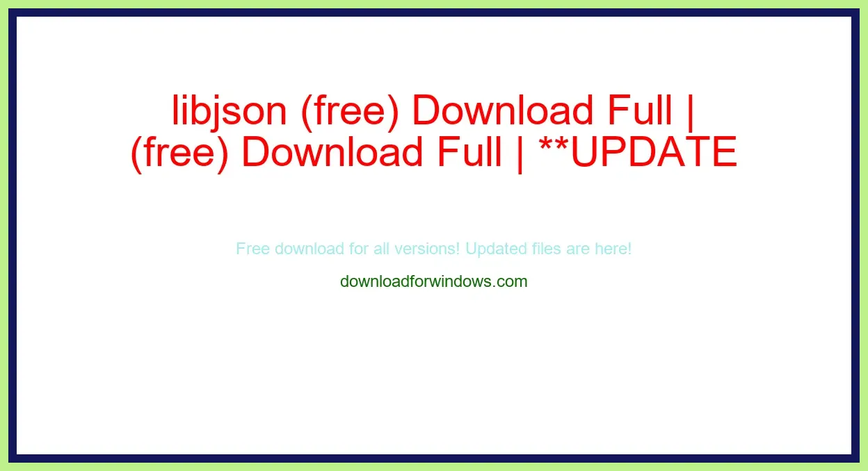 libjson (free) Download Full | **UPDATE