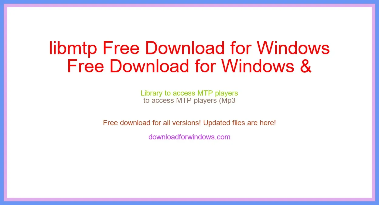 libmtp Free Download for Windows & Mac